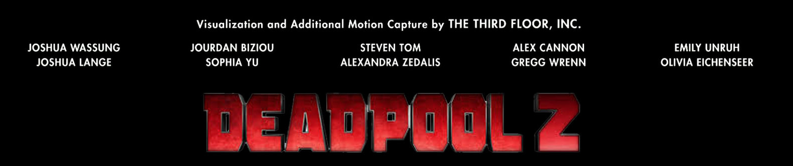Deadpool 2 credits for The Third Floor